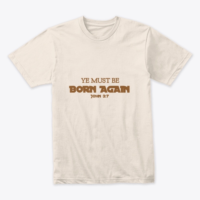 YE MUST BE BORN AGAIN