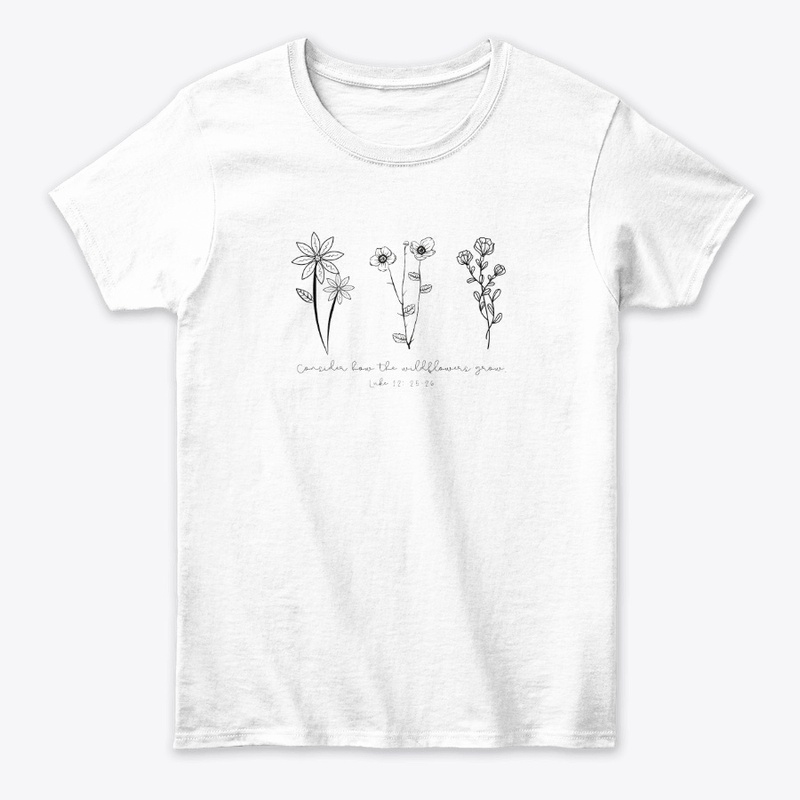 Consider How the Wildflowers Grow