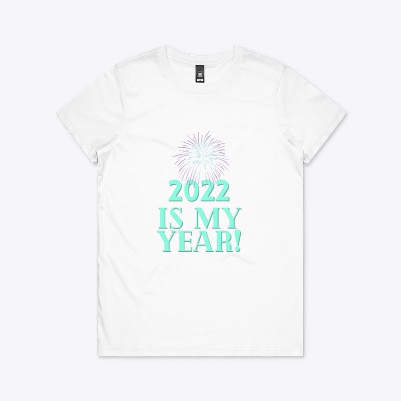 2022 Is My Year!