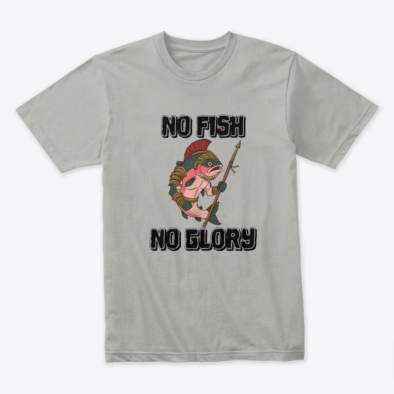 No Fish No Glory - Funny Fishing Design 
