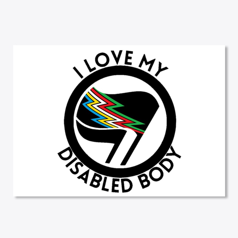 I love my disabled body