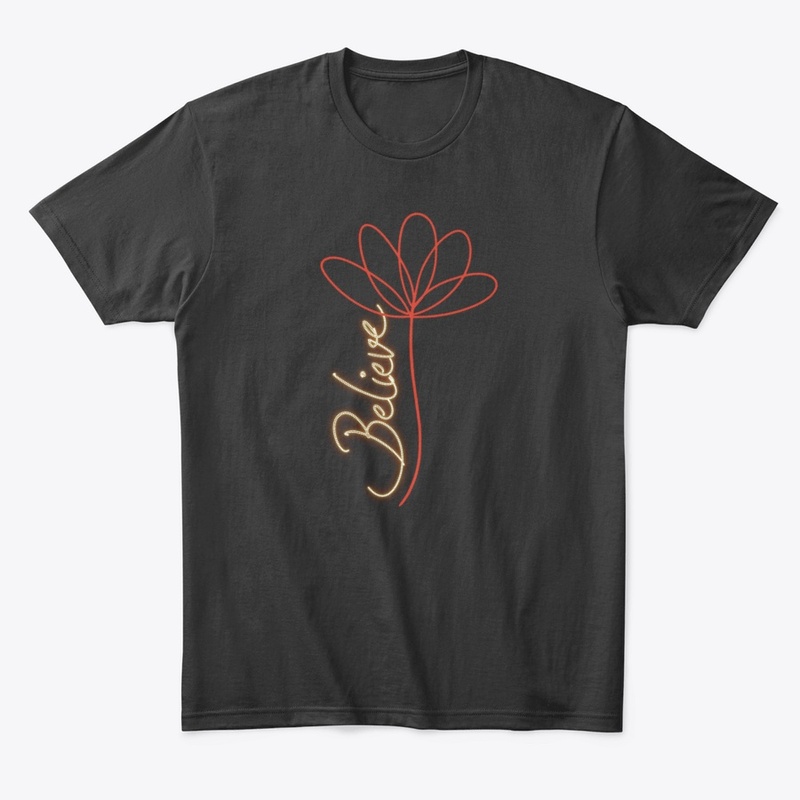 Believe in yourself Design