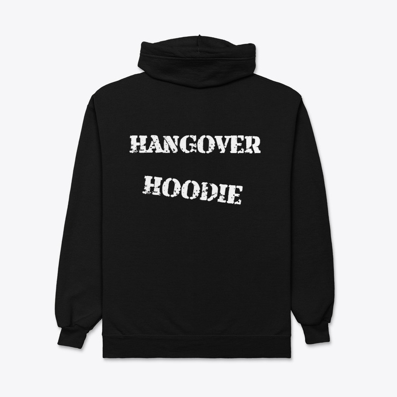 Hangover Hoodie