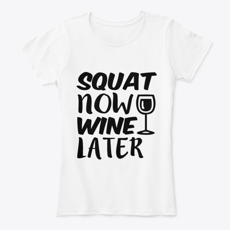 Squat Now Wine Later | ND