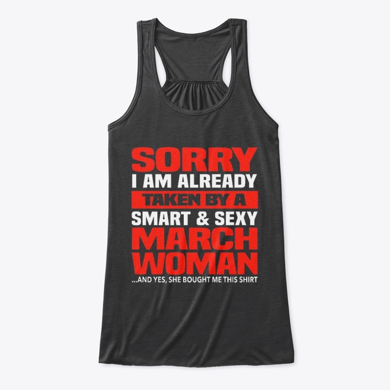 I'm Already Taken By A March Woman