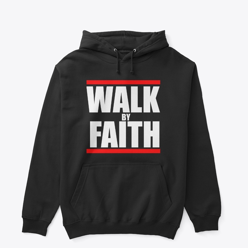 WALK BY FAITH 100% Cotton