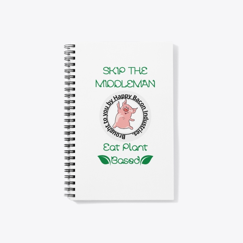 Skip The Middleman Eat Plant Based Food
