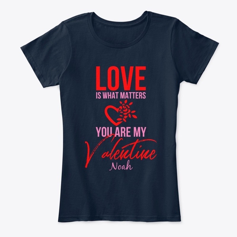You Are My Valentine Noah
