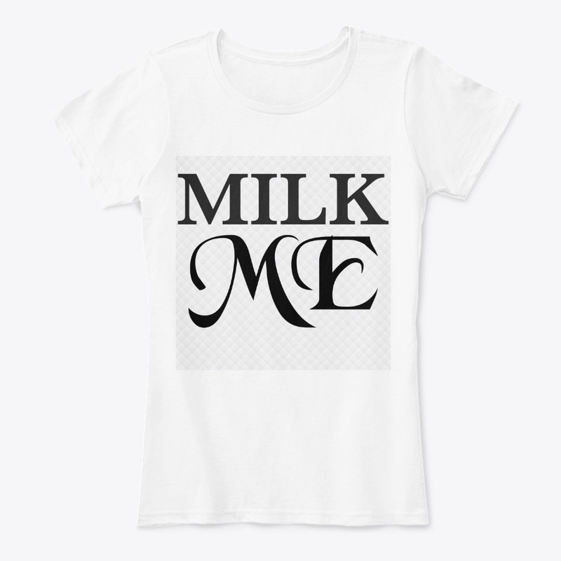 Milk Me