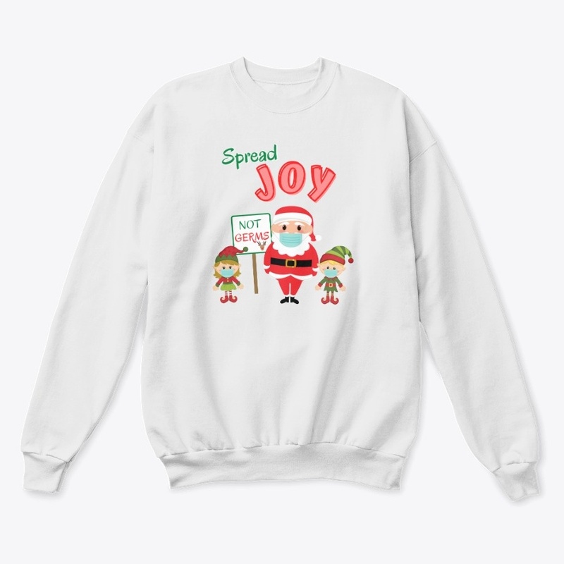 Spread Joy Not Germs