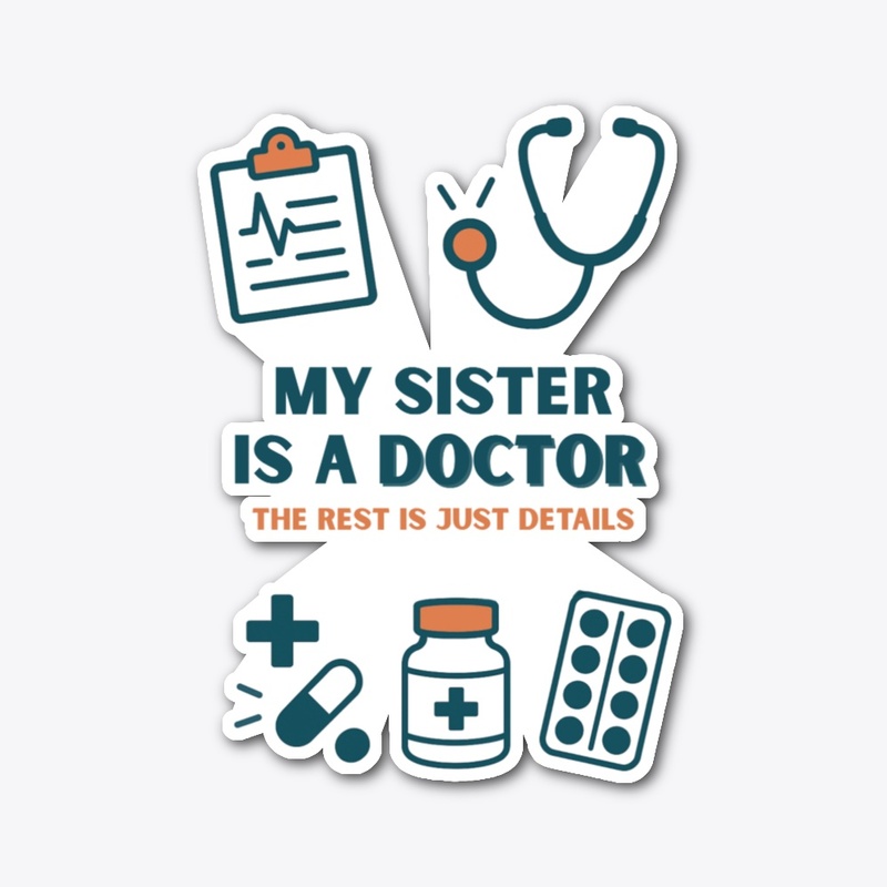 My Sister Is a Doctor