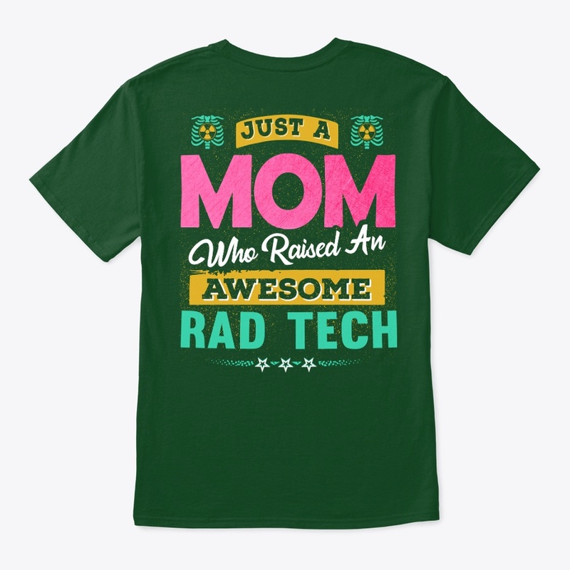 Awesome RAD Tech's Mom Shirt 