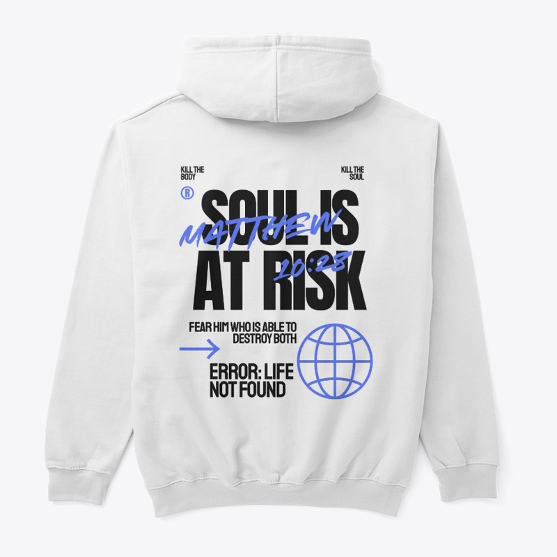 Soul is at Risk: Matthew 10:28