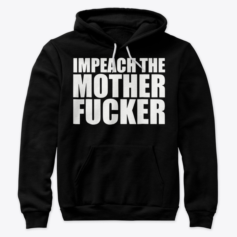 Impeach The Motherfucker Tee Shirt