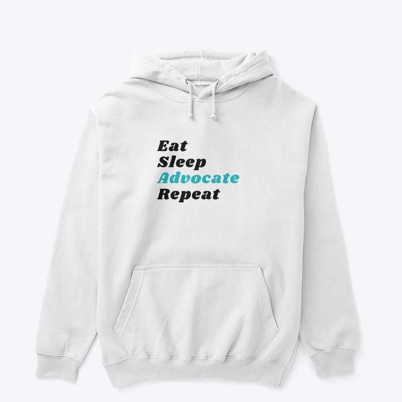 Eat Sleep Advocate Repeat Light