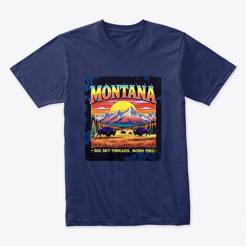 Montana Big Sky Threads – Born Free  