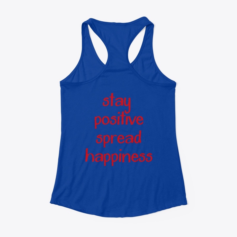 Stay Positive Spread Happiness