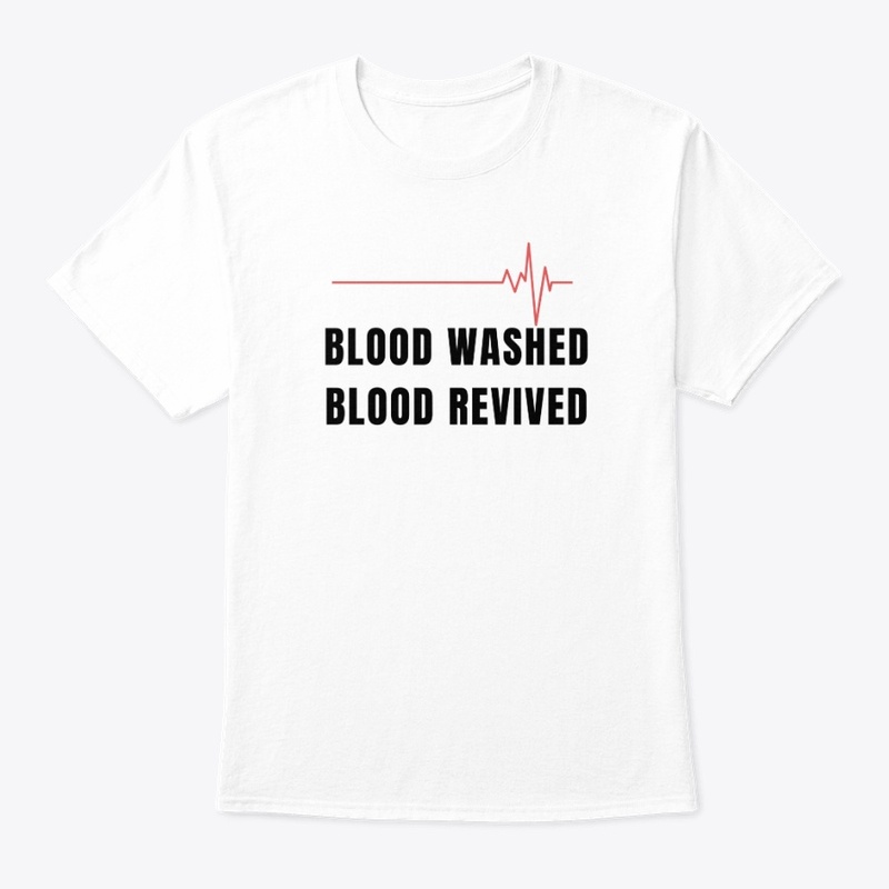 Refined Fire- Blood Washed & Revived