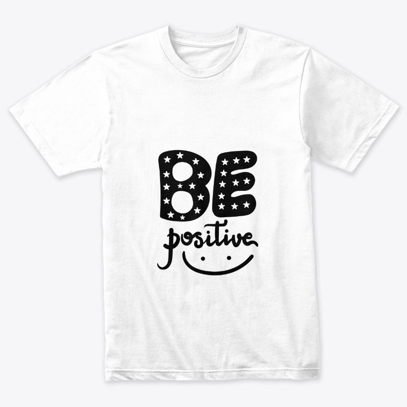 Be positive 