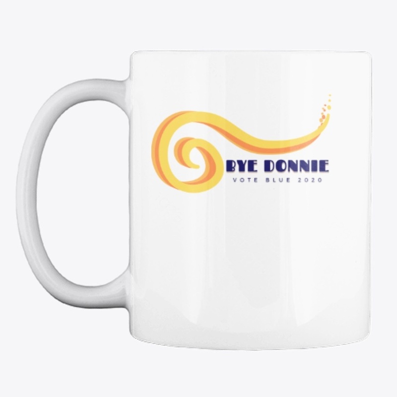 Bye Donnie, Biden 2020