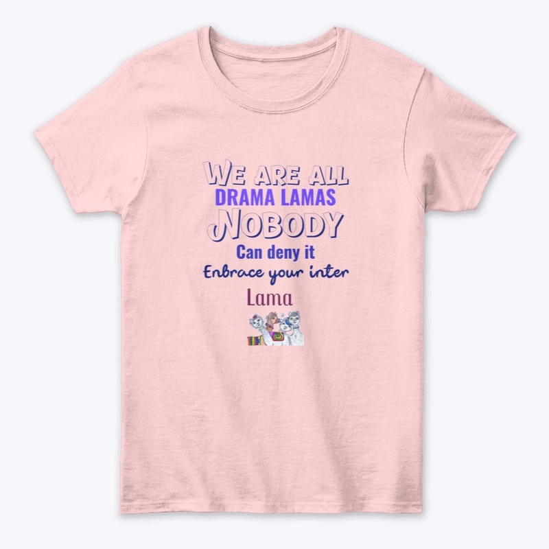 We are all Drama Lamas apparel