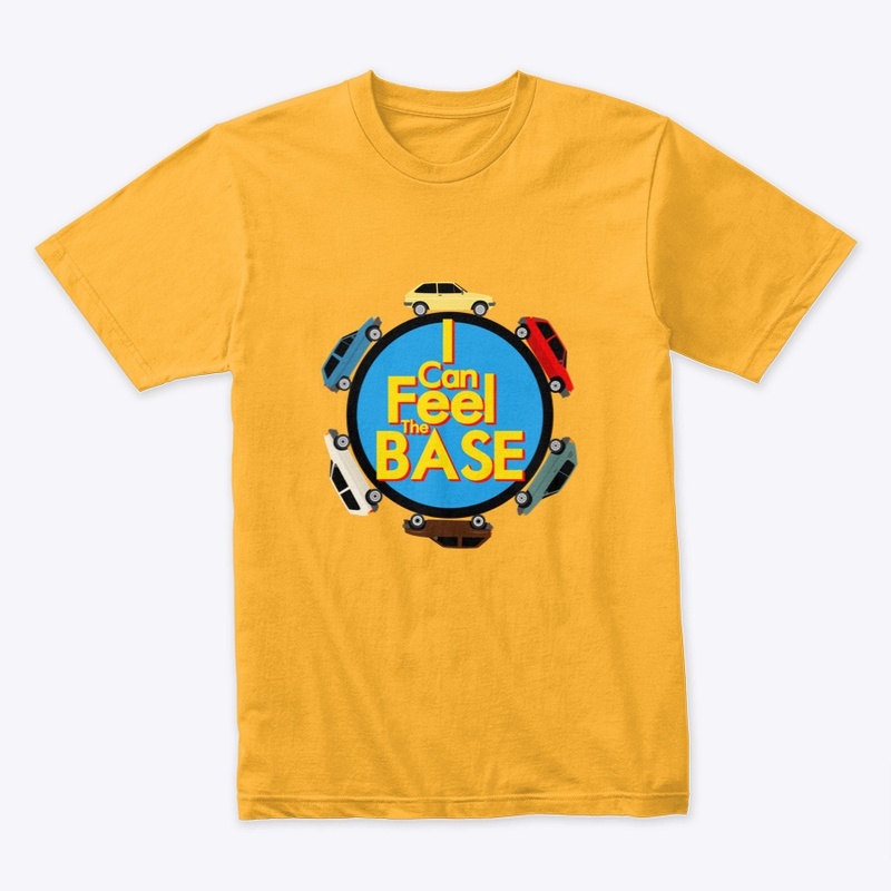 I Can Feel The Base 