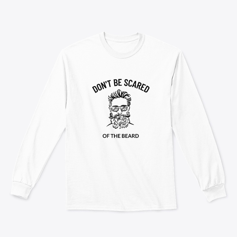Don't Be Scared Of The Beard - Black