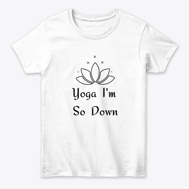 Yoga Im so Down