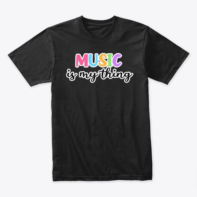 Music is My Thing