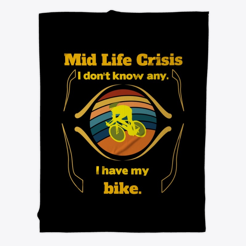 Mid life crises sorry, I ride a bike.