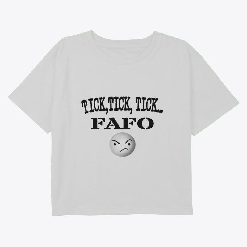 TICK, TICK, TICK...FAFO