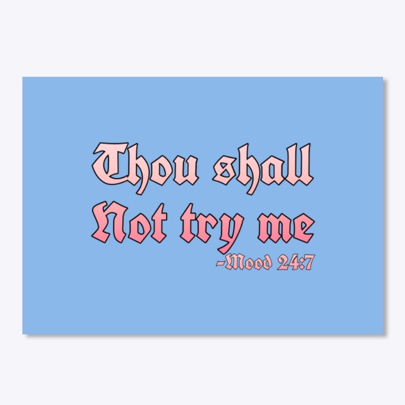 Thou Shall Not Try Me (1) 
