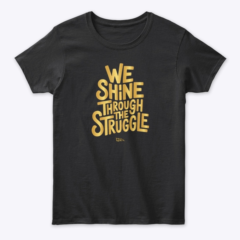 GLC - We Shine Through the Struggle