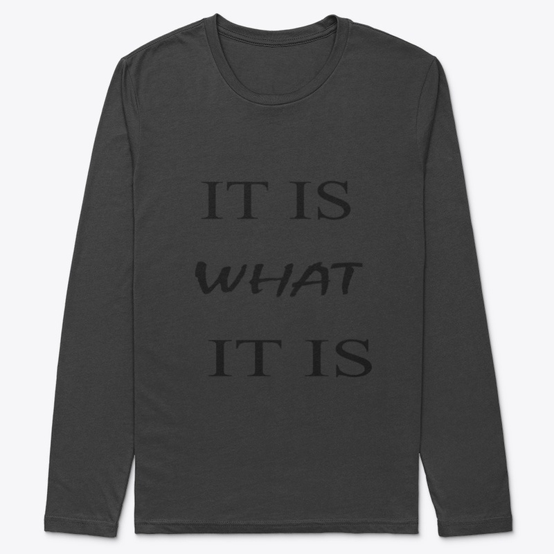 It is What It is Shirt,Hoddies Men/Women