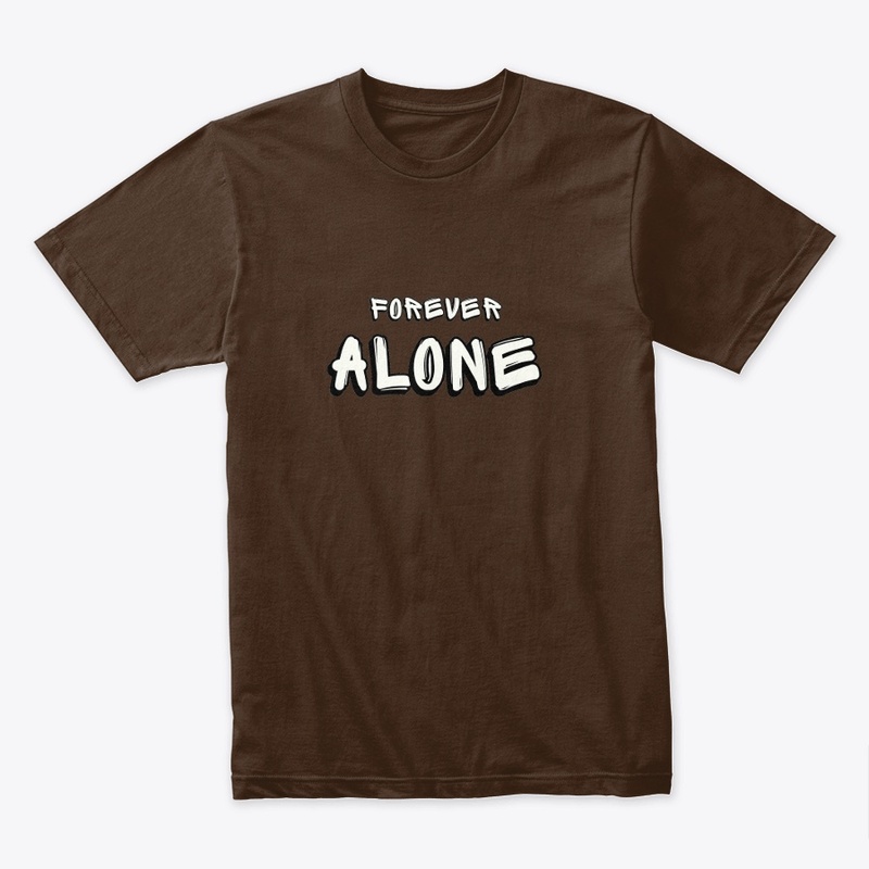 Alone forever
