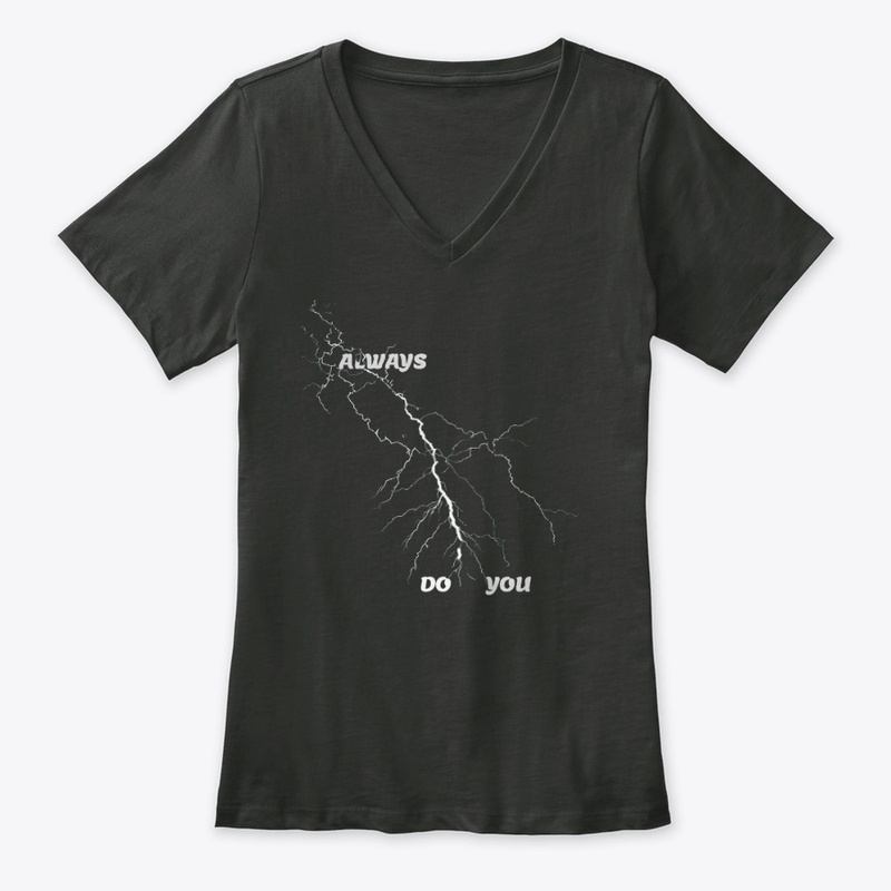 Always Do You - Women's Premium V-Neck Tee