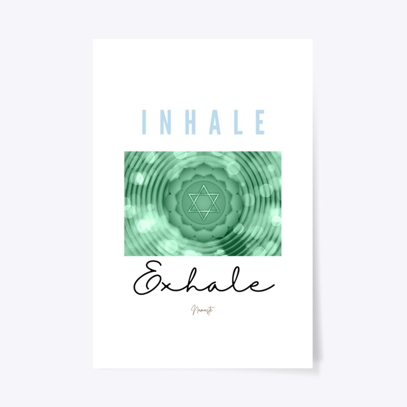Inhale Exhale Namaste - Yoga