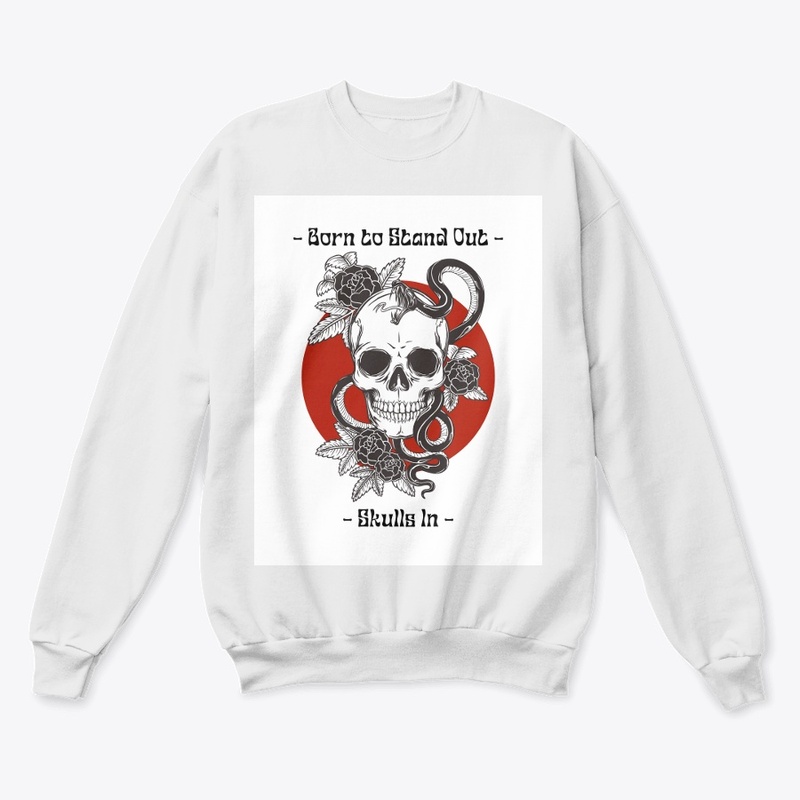 "Born to Stand Out - Skulls Edition"