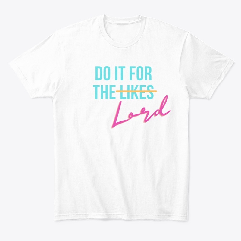 Do It For The Lord 