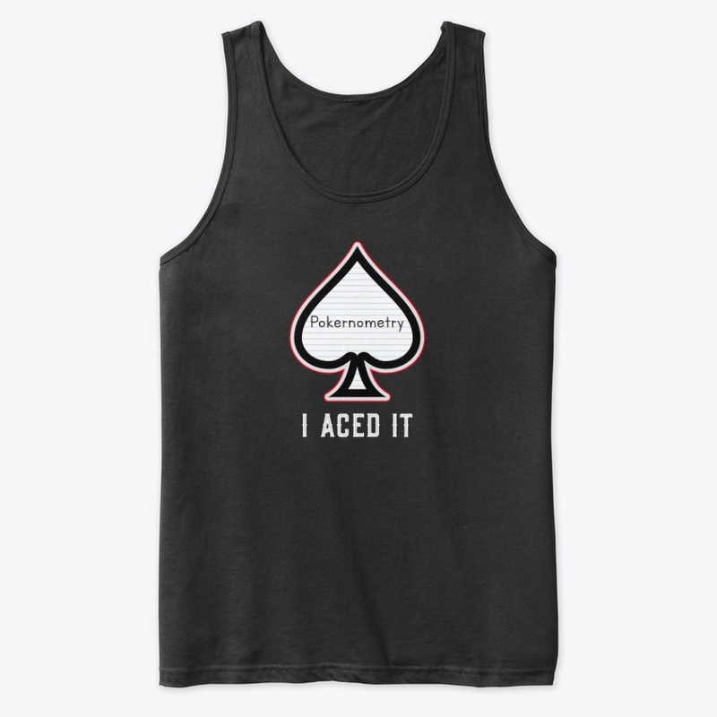 Pokernometry...I aced it.