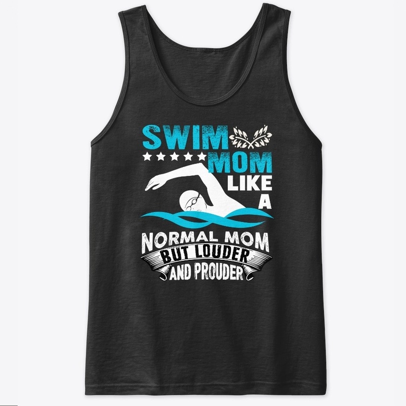 Swim Mom Like A Normal Mom