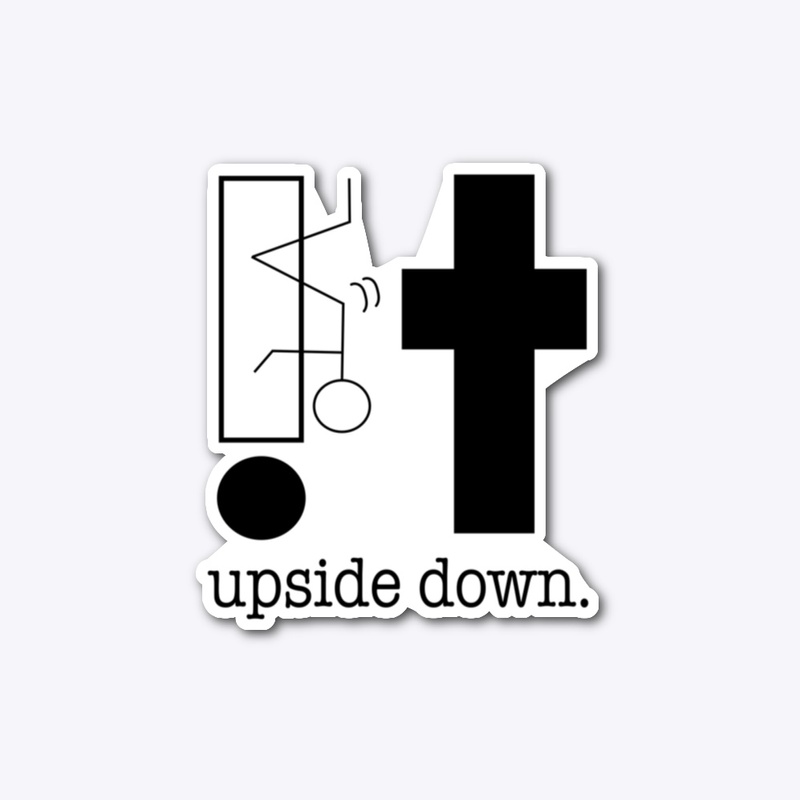 UPSIDE DOWN