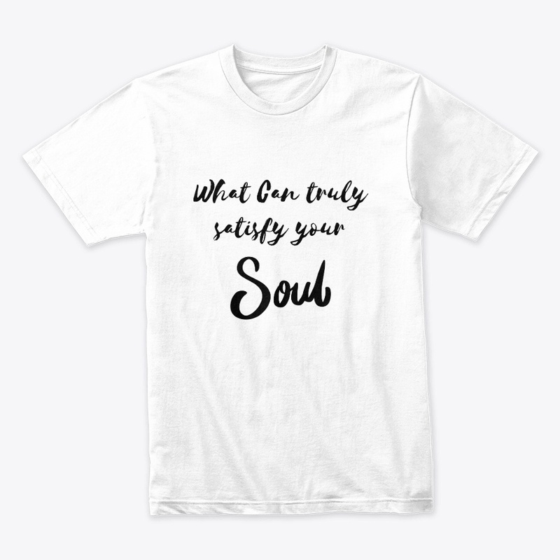 What can truly satisfy the soul