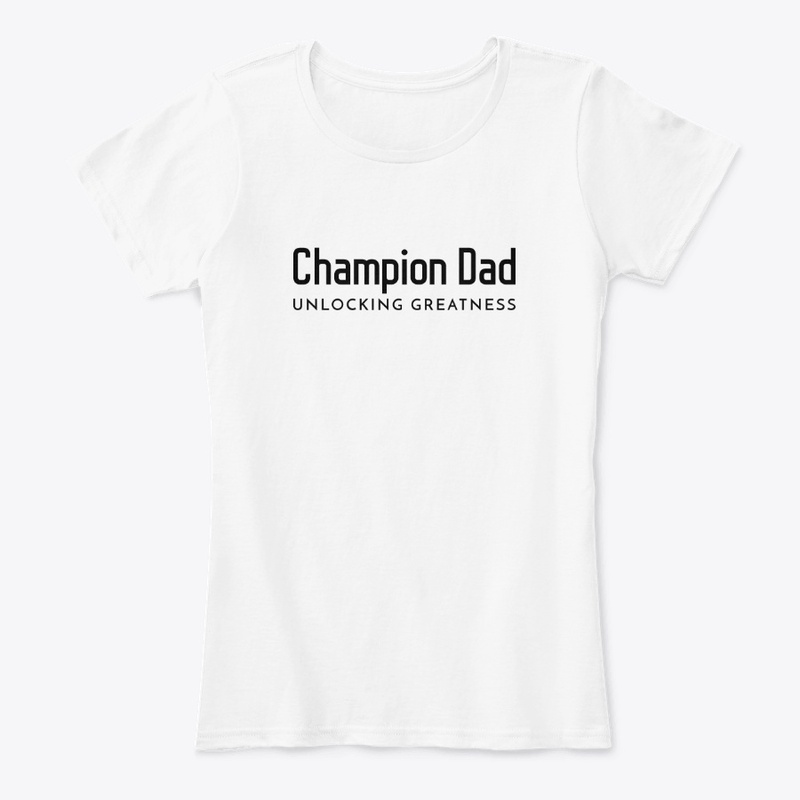 Champion Dad, Unlocking Greatness