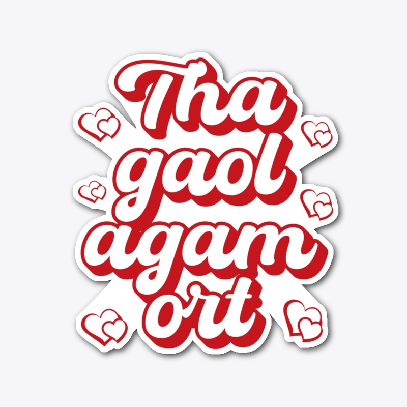 Tha gaol agam ort - with hearts
