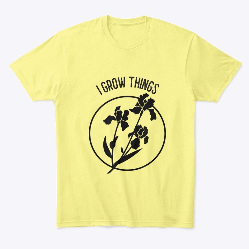 I Grow Things