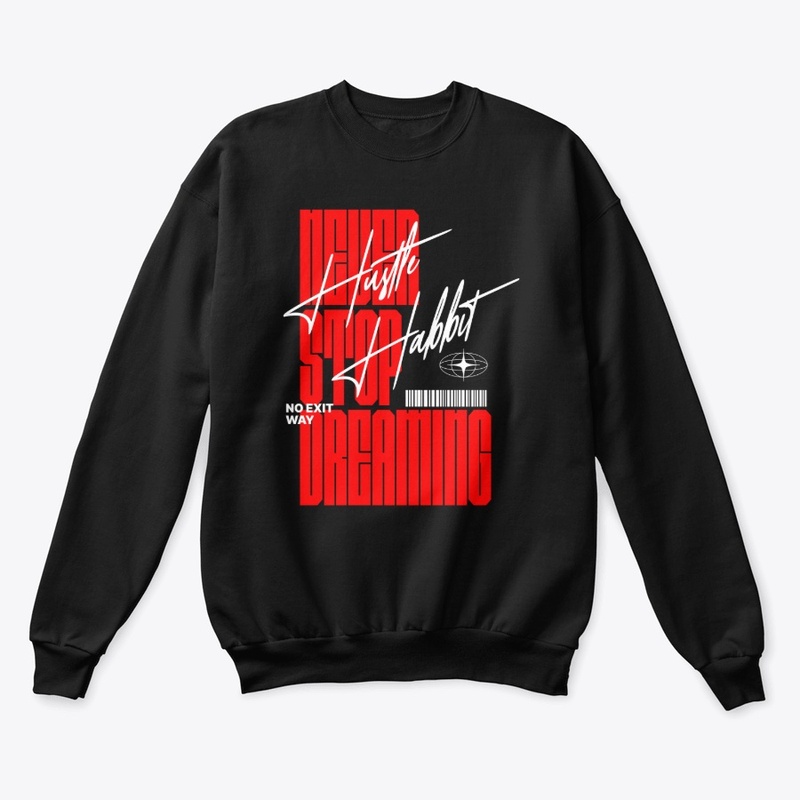 Never Stop Dreaming Merch