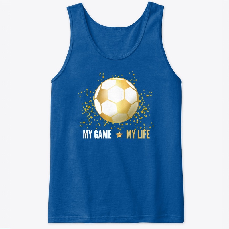 Soccer- My Game- My Life