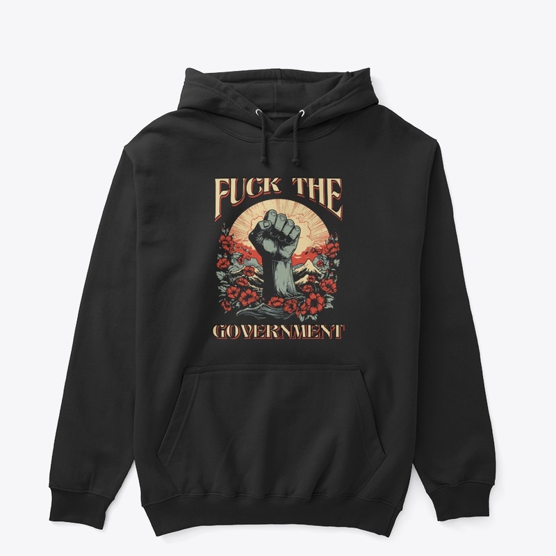 Fuck The Government Protest Design