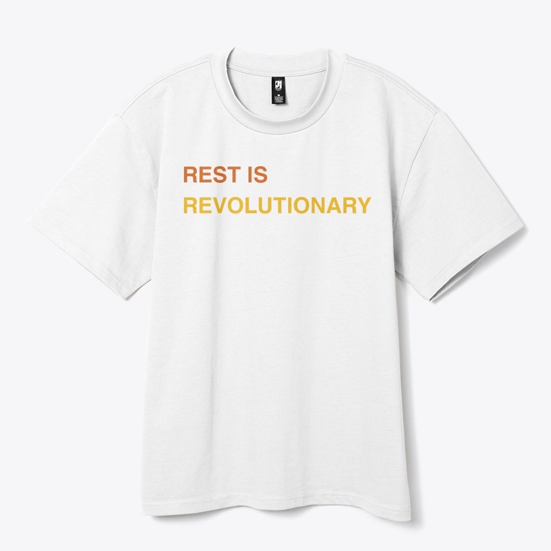 Rest Is Revolutionary